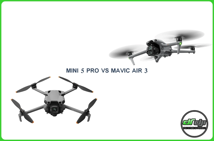 مقایسه مویک مینی 5 پرو با DJI Mavic Air 3